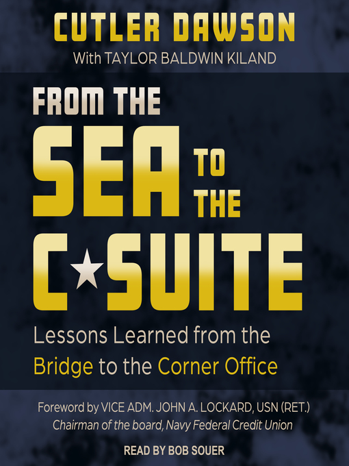 Title details for From the Sea to the C-Suite by Cutler Dawson - Available